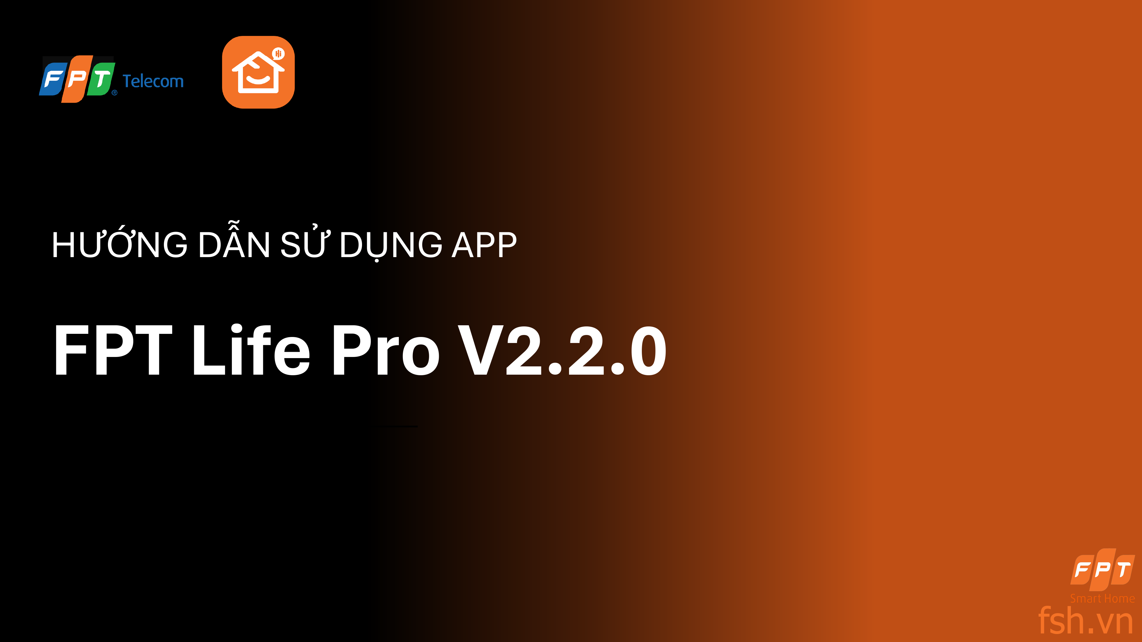 Hướng dẫn sử dụng App FPT Life Pro