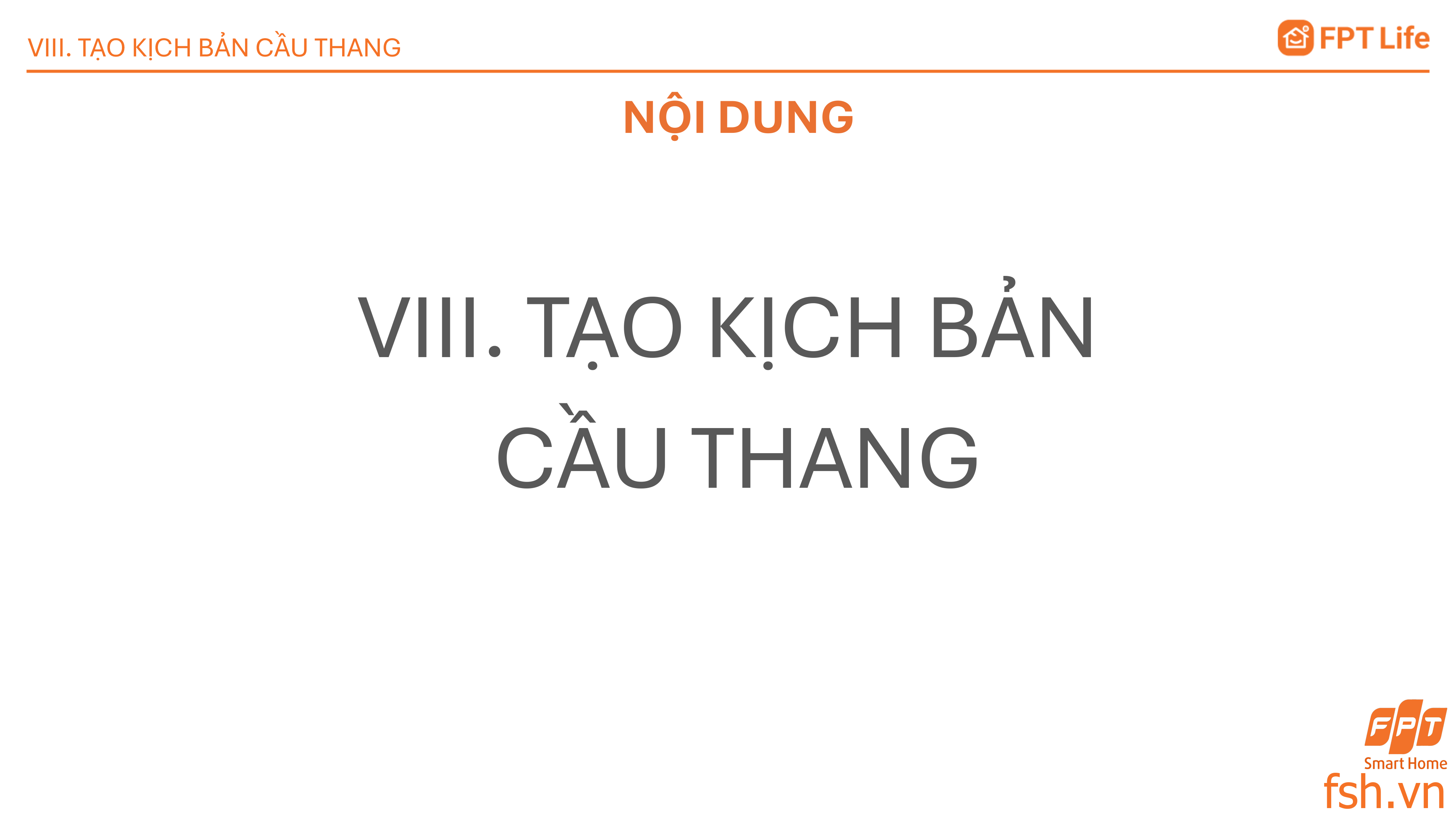 Tạo kịch bản cầu thang trên App FPT Life Pro